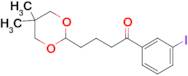 4-(5,5-dimethyl-1,3-dioxan-2-yl)-3'-iodobutyrophenone