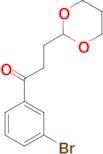 3'-Bromo-3-(1,3-dioxan-2-yl)propiophenone