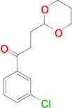 3'-Chloro-3-(1,3-dioxan-2-yl)propiophenone