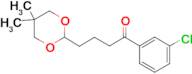 3'-chloro-4-(5,5-dimethyl-1,3-dioxan-2-yl)butyrophenone
