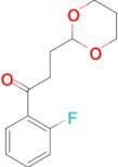 3-(1,3-Dioxan-2-yl)-2'-fluoropropiophenone