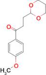 3-(1,3-Dioxan-2-yl)-4'-methoxypropiophenone