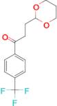 3-(1,3-Dioxan-2-yl)-4'-trifluoromethylpropiophenone