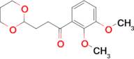 2',3'-dimethoxy-3-(1,3-dioxan-2-yl)propiophenone