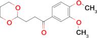 3',4'-dimethoxy-3-(1,3-dioxan-2-yl)propiophenone