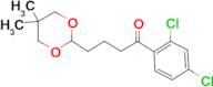 2',4'-dichloro-4-(5,5-dimethyl-1,3-dioxan-2-yl)butyrophenone