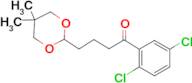 2',5'dichloro-4-(5,5-dimethyl-1,3-dioxan-2-yl)butyrophenone