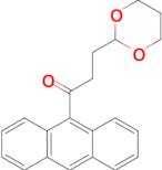 9-[3-(1,3-dioxan-2-yl)propionyl]anthracene