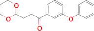 3-(1,3-dioxan-2-yl)-3'-phenoxypropiophenone