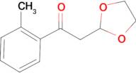 2-(1,3-Dioxolan-2-yl)-1-(2-methylphenyl)-ethanone