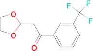2-(1,3-Dioxolan-2-yl)-1-(3-trifluoromethyl-phenyl)-ethanone
