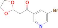 1-(5-bromo-pyridin-3-yl)-2-(1,3-dioxolan-2-yl)-ethanone