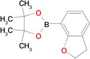 2-(2,3-Dihydrobenzofuran-7-yl)-4,4,5,5-tetramethyl-1,3,2-dioxaborolane