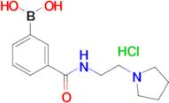 (3-((2-(Pyrrolidin-1-yl)ethyl)carbamoyl)phenyl)boronic acidhydrochloride