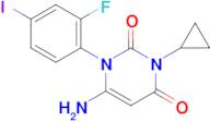 6-Amino-3-cyclopropyl-1-(2-fluoro-4-iodophenyl)pyrimidine-2,4(1H,3H)-dione