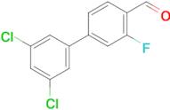 3',5'-Dichloro-3-fluoro-[1,1'-biphenyl]-4-carbaldehyde