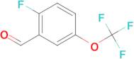 2-Fluoro-5-(trifluoromethoxy)benzaldehyde