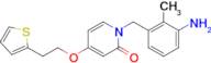 1-(3-Amino-2-methyl-benzyl)-4-(2-thiophen-2-yl-ethoxy)-2-pyridone