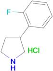 3-(2-FLUOROPHENYL)PYRROLIDINE HCL