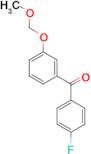 (4-fluorophenyl)[3-(methoxymethoxy)phenyl]methanone