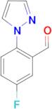 5-fluoro-2-(1H-pyrazol-1-yl)benzaldehyde