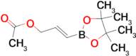 (2E)-3-(4,4,5,5-tetramethyl-1,3,2-dioxaborolan-2-yl)-2-propen-1-yl acetate