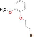 1-(3-bromopropoxy)-2-methoxybenzene