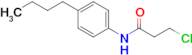 N-(4-butylphenyl)-3-chloropropanamide