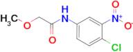 N-(4-chloro-3-nitrophenyl)-2-methoxyacetamide