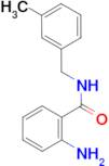 2-amino-N-(3-methylbenzyl)benzamide