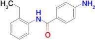 4-amino-N-(2-ethylphenyl)benzamide