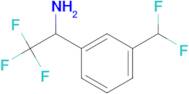 1-(3-(DIFLUOROMETHYL)PHENYL)-2,2,2-TRIFLUOROETHANAMINE