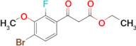 ETHYL 3-(4-BROMO-2-FLUORO-3-METHOXYPHENYL)-3-OXOPROPANOATE