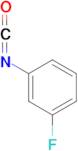 1-fluoro-3-isocyanatobenzene