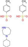1-cyclohexyl-1,4-diazepane bis(4-methylbenzenesulfonate)