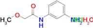 N-(3-aminophenyl)-2-methoxyacetamide hydrochloride hydrate