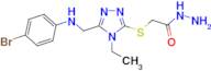 2-[(5-{[(4-bromophenyl)amino]methyl}-4-ethyl-4H-1,2,4-triazol-3-yl)thio]acetohydrazide