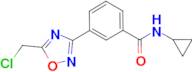 3-[5-(chloromethyl)-1,2,4-oxadiazol-3-yl]-N-cyclopropylbenzamide