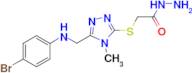 2-[(5-{[(4-bromophenyl)amino]methyl}-4-methyl-4H-1,2,4-triazol-3-yl)thio]acetohydrazide