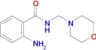 2-amino-N-(morpholin-4-ylmethyl)benzamide