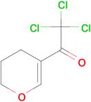 2,2,2-trichloro-1-(3,4-dihydro-2H-pyran-5-yl)ethanone