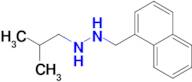 1-ISOBUTYL-2-(1-NAPHTHYLMETHYL)HYDRAZINE