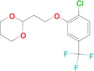 4-Chloro-3-[2-(1,3-dioxan-2-yl)ethoxy]benzotrifluoride