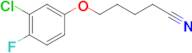 5-(3-Chloro-4-fluoro-phenoxy)pentanenitrile