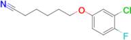 6-(3-Chloro-4-fluoro-phenoxy)hexanenitrile