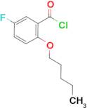 5-Fluoro-2-n-pentoxybenzoyl chloride