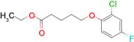 Ethyl 5-(2-chloro-4-fluoro-phenoxy)pentanoate