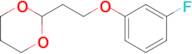 2-[2-(3-Fluoro-phenoxy)ethyl]-1,3-dioxane