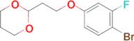 2-[2-(4-Bromo-3-fluoro-phenoxy)ethyl]-1,3-dioxane