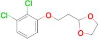 2-[2-(2,3-Dichloro-phenoxy)ethyl]-1,3-dioxolane